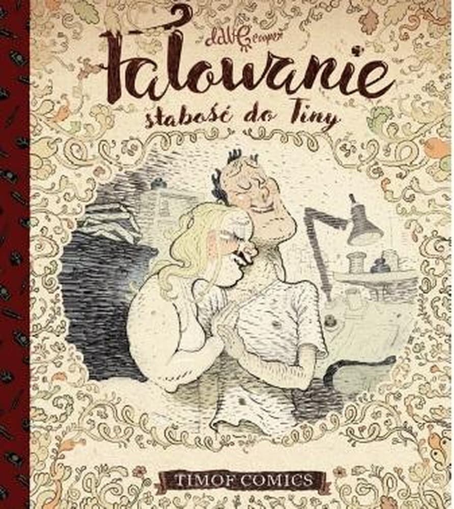 Komiks Falowanie. Słabość do Tiny Dave Cooper 128 stron