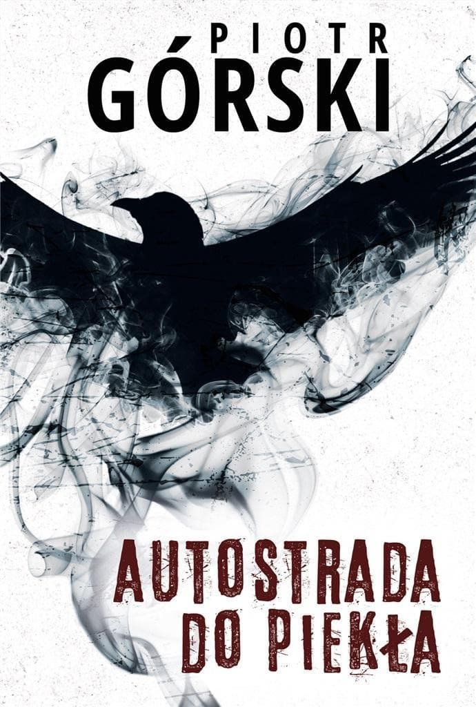 Komisarz Kruk T.8 Autostrada do piekła Piotr Górski
