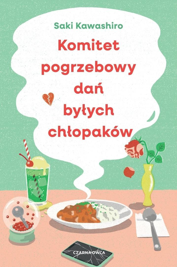 Komitet pogrzebowy dań byłych chłopaków - Saki Kawashiro książka 304 strony
