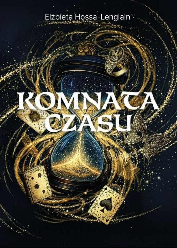 Komnata czasu - Elżbieta Hossa-Lenglain powieść fantasy 322 strony
