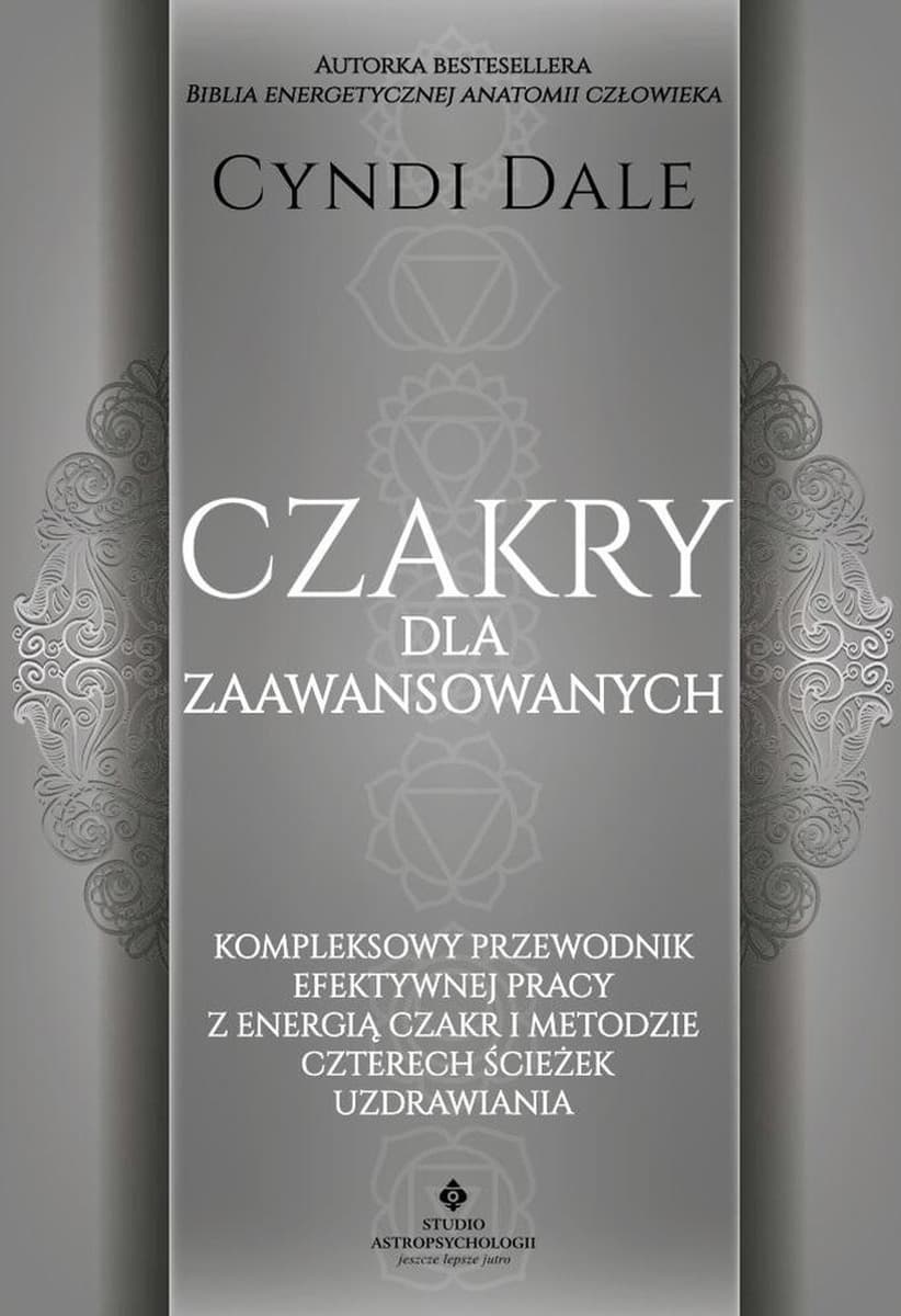 Kompleksowy przewodnik po pracy z energią i czakrami Studio Astropsychologii