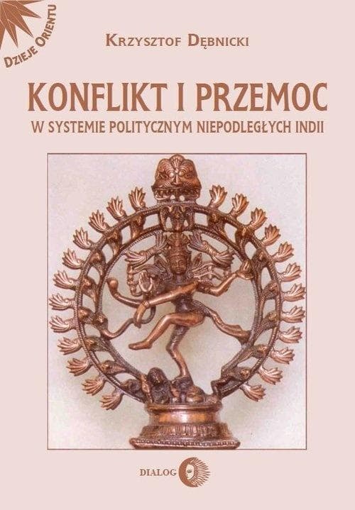 Konflikt i przemoc w systemie politycznym - Krzysztof Dębnicki