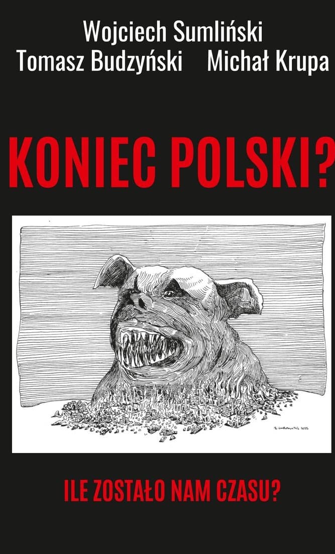 Koniec Polski? Ile zostało nam czasu?