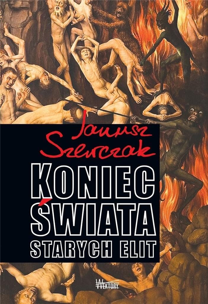 Koniec świata starych elit - analiza współczesnych przemian