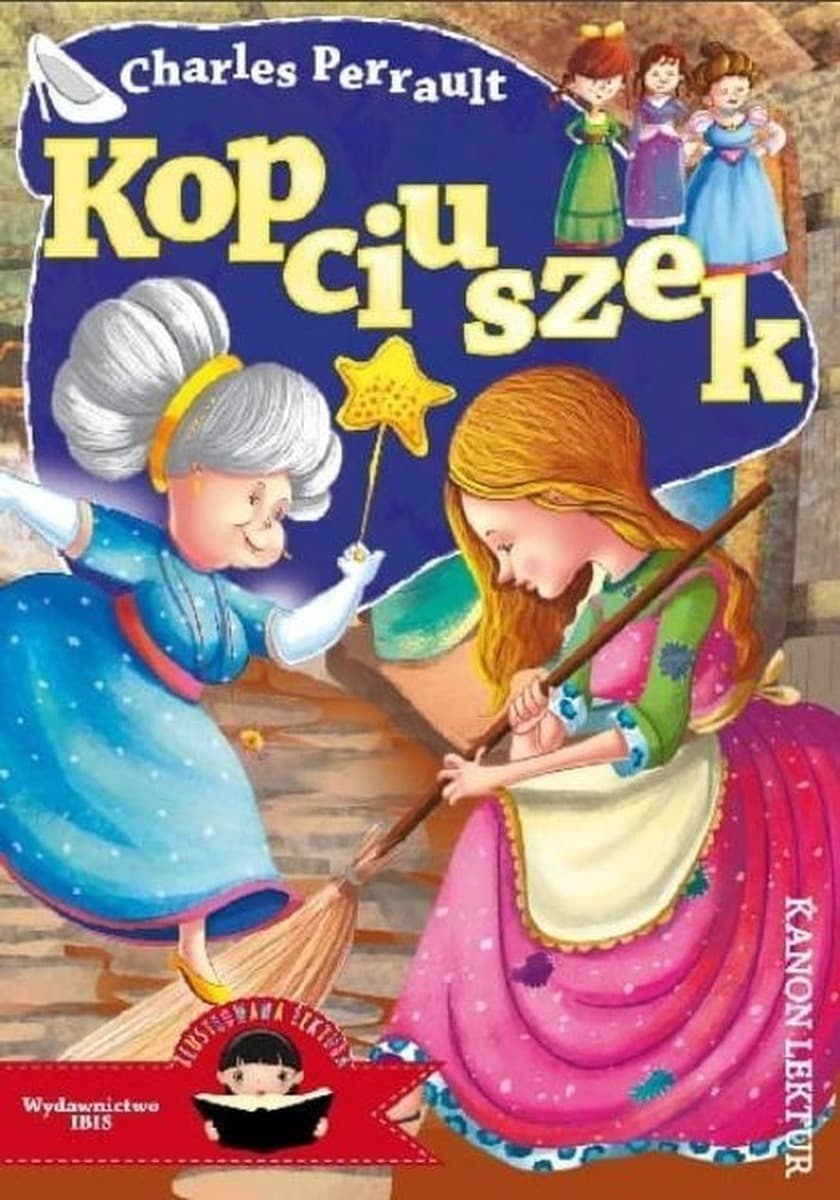 Kopciuszek. Ilustrowana lektura dla dzieci