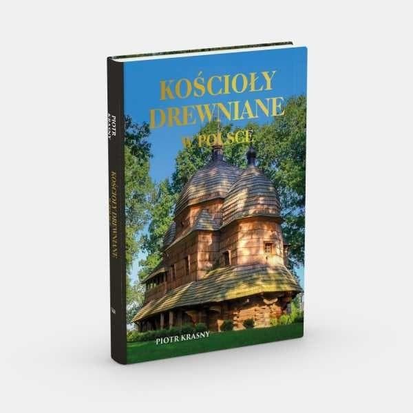 Kościoły drewniane w Polsce - Praca zbiorowa
