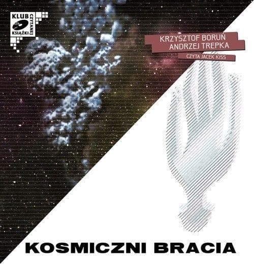 Kosmiczni bracia Audiobook - Krzysztof Boruń, Andrzej Trepka
