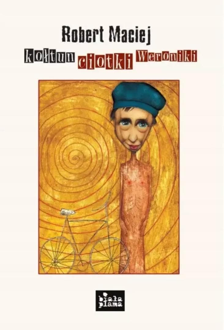 Kołtun ciotki Weroniki - Robert Maciej