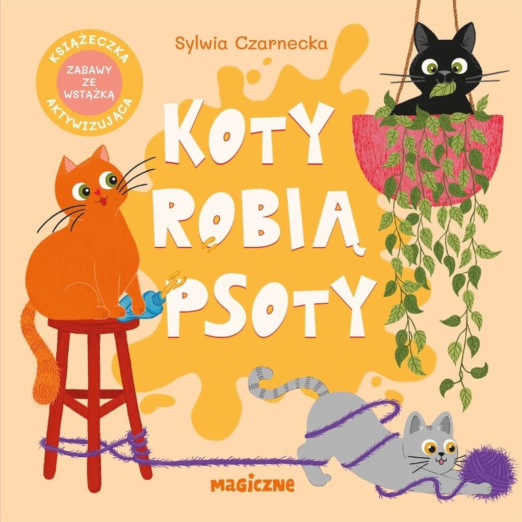 Książka dla dzieci Koty robią psoty - Sylwia Czarnecka