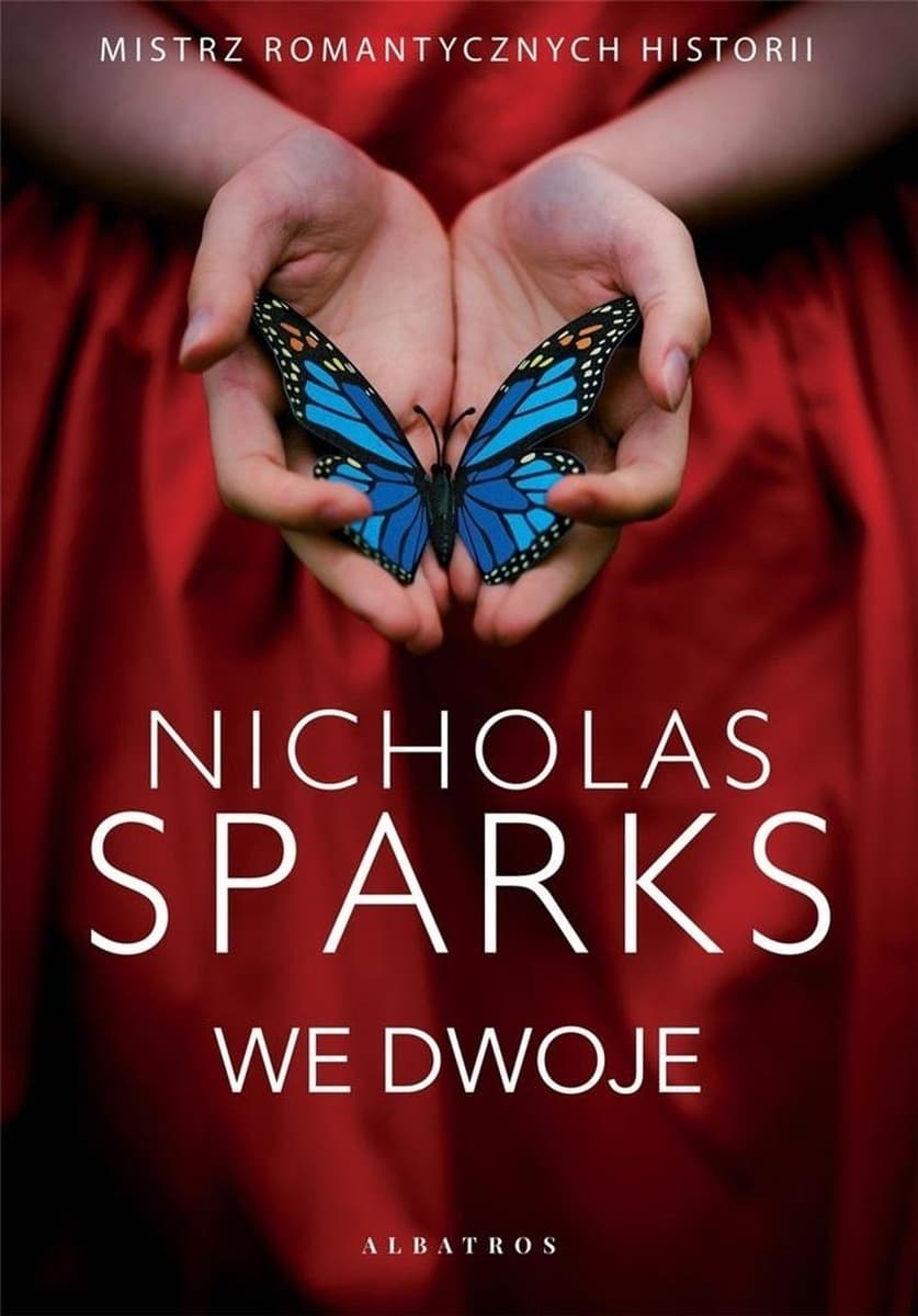 Kraina marzeń Nicholas Sparks We dwoje
