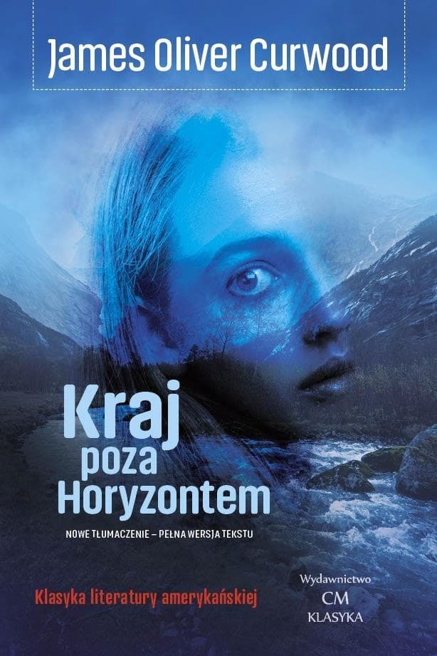 Książka Kraj poza Horyzontem James Oliver Curwood