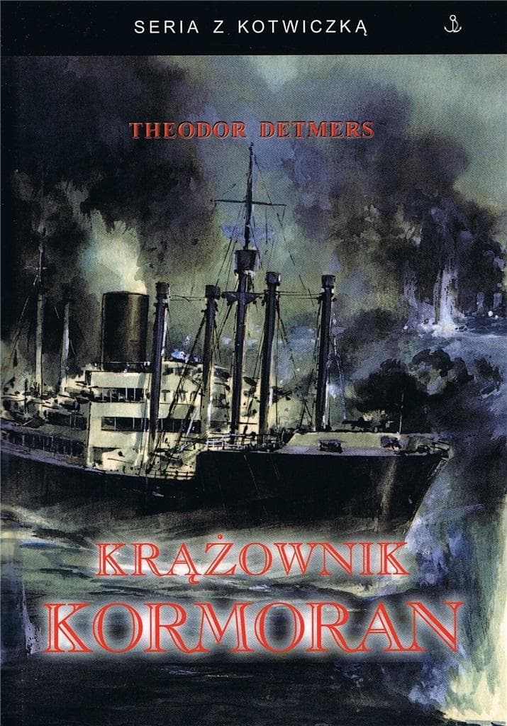 Krążownik Kormoran w.3 - Theodor Detmers, Historia PL, 221 stron