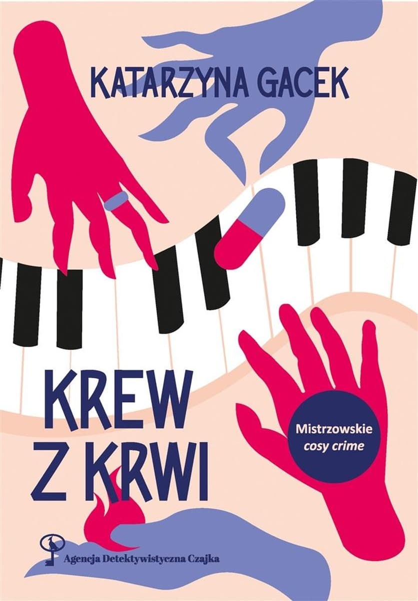 Krew z krwi. Agencja Detektywistyczna Czajka - Katarzyna Gacek