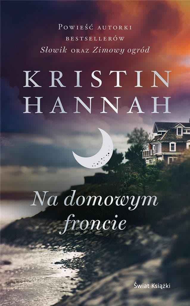 Kristin Hannah: Kolekcja dzieł na domowym froncie - powieść obyczajowa