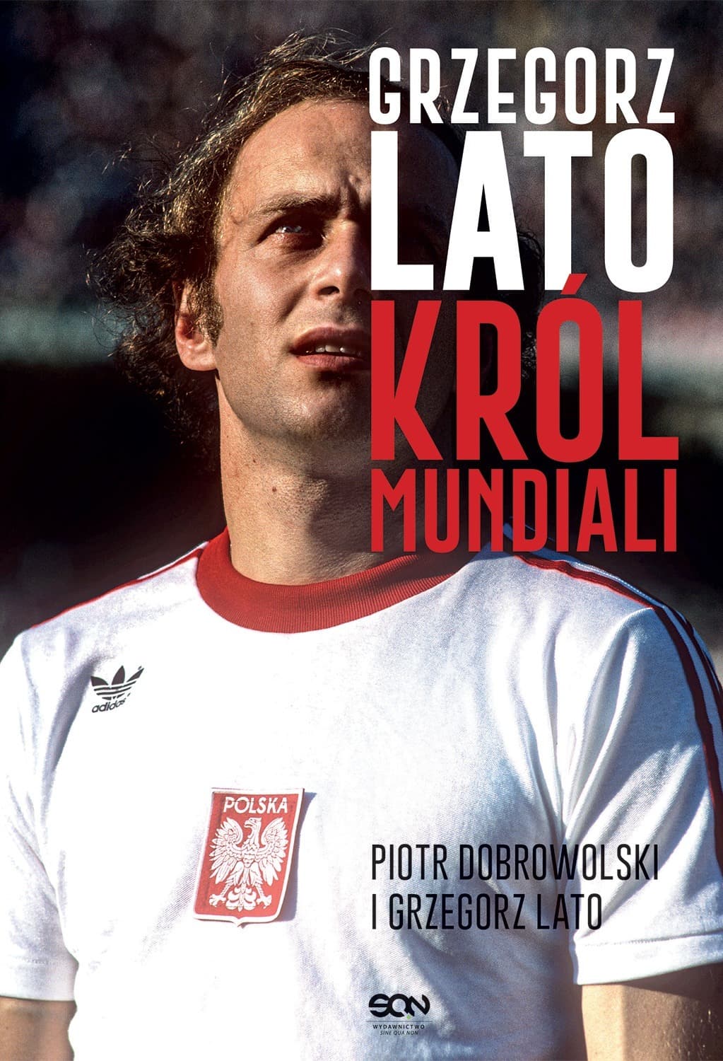 Król mundiali. Grzegorz Lato