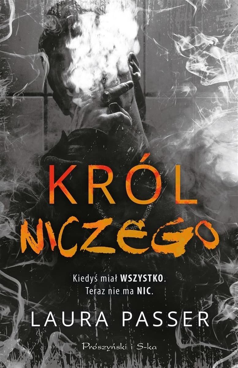 Król niczego - powieść obyczajowa Laura Passer, Prószyński i S-ka, 568 stron
