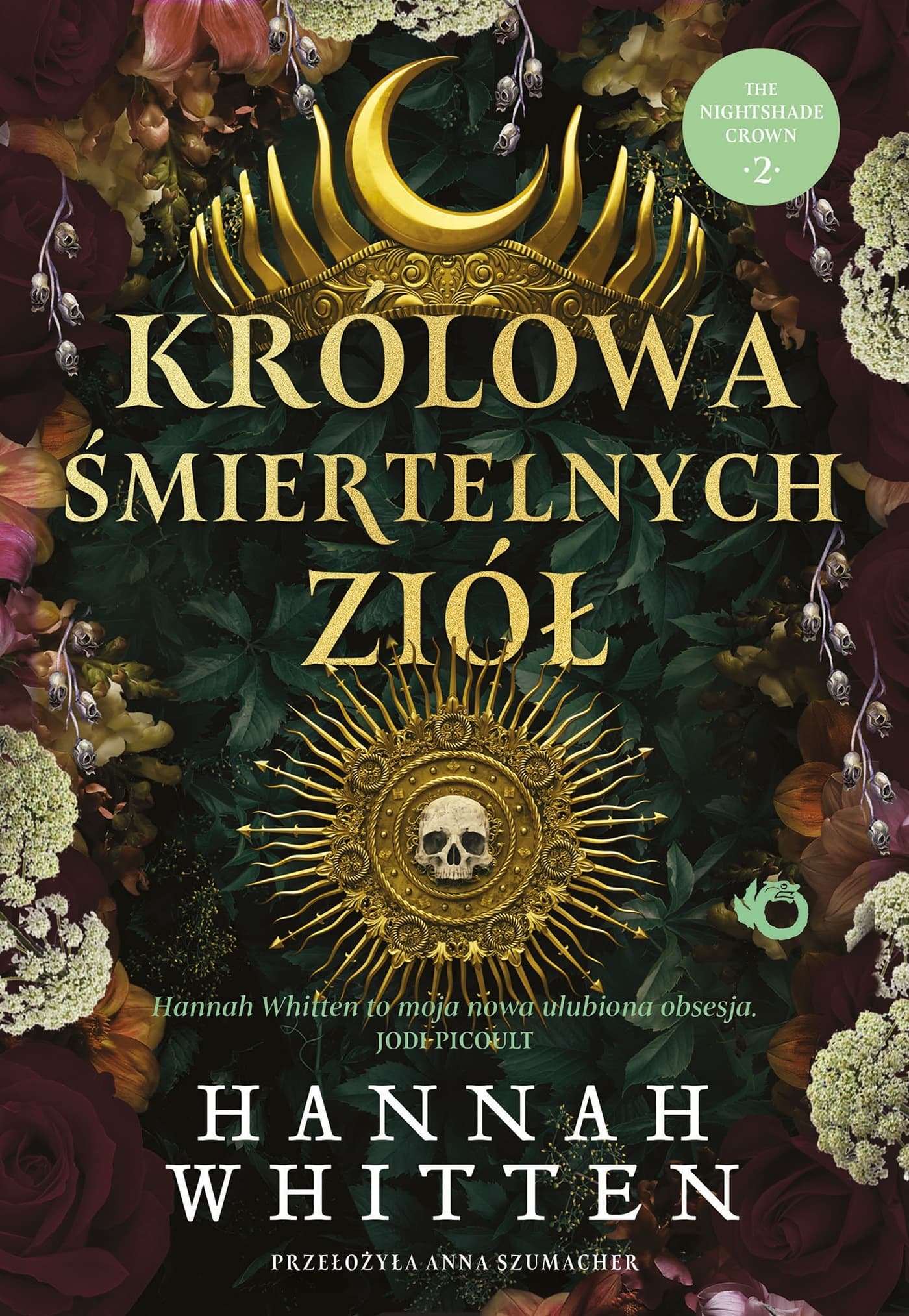Królowa śmiertelnych ziół. The Nightshade Crown. Tom 2