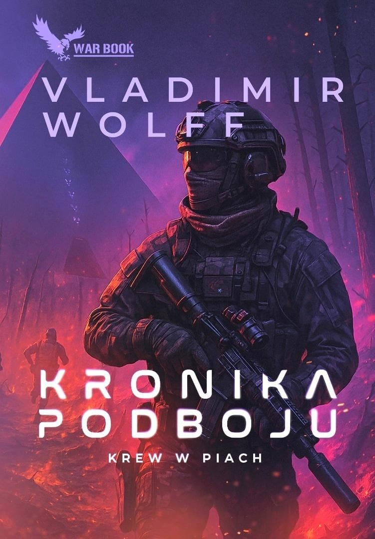 Kronika Podboju Tom 2 Krew w piach Vladimir Wolff