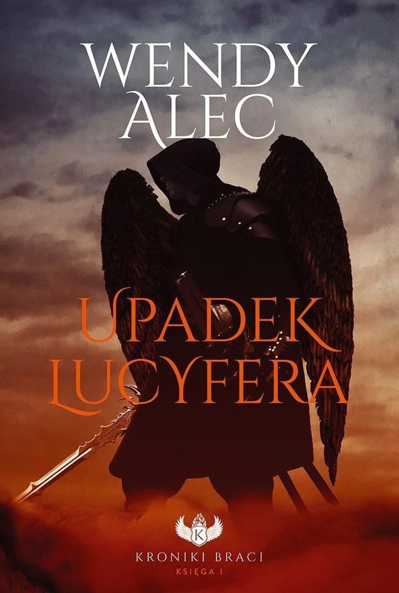 Kroniki Braci Tom 1 - Upadek Lucyfera