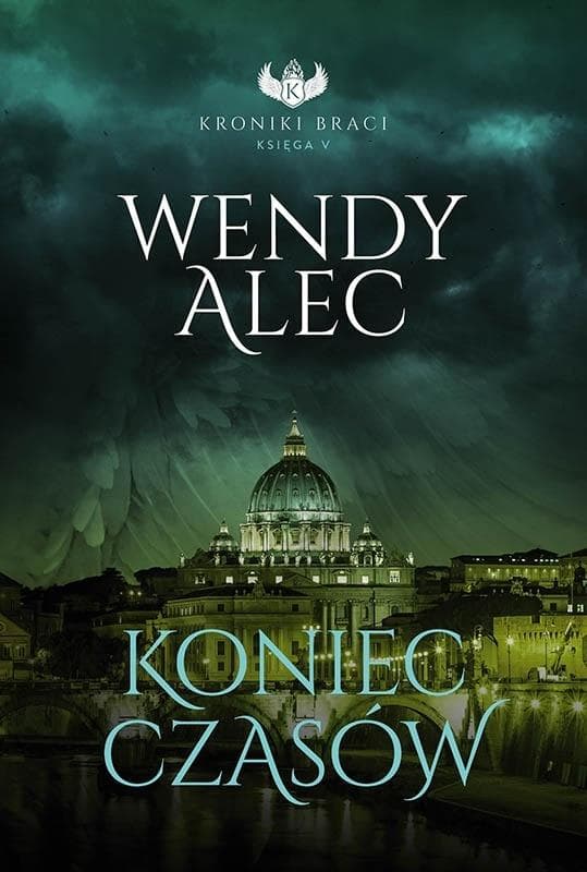 Kroniki Braci T.5 Koniec czasów: Wendy Alec