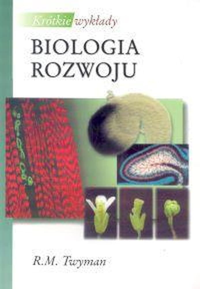 Krótkie wykłady Biologia rozwoju R.M. Twyman