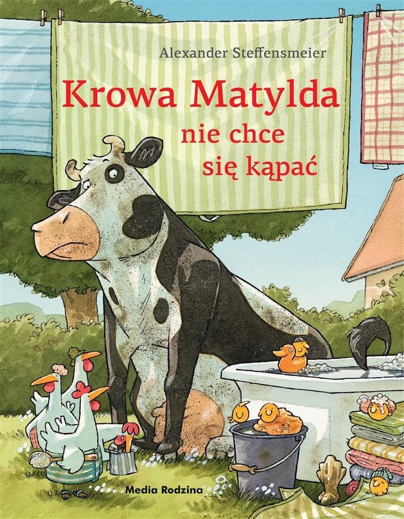 Książka Krowa Matylda nie chce się kąpać
