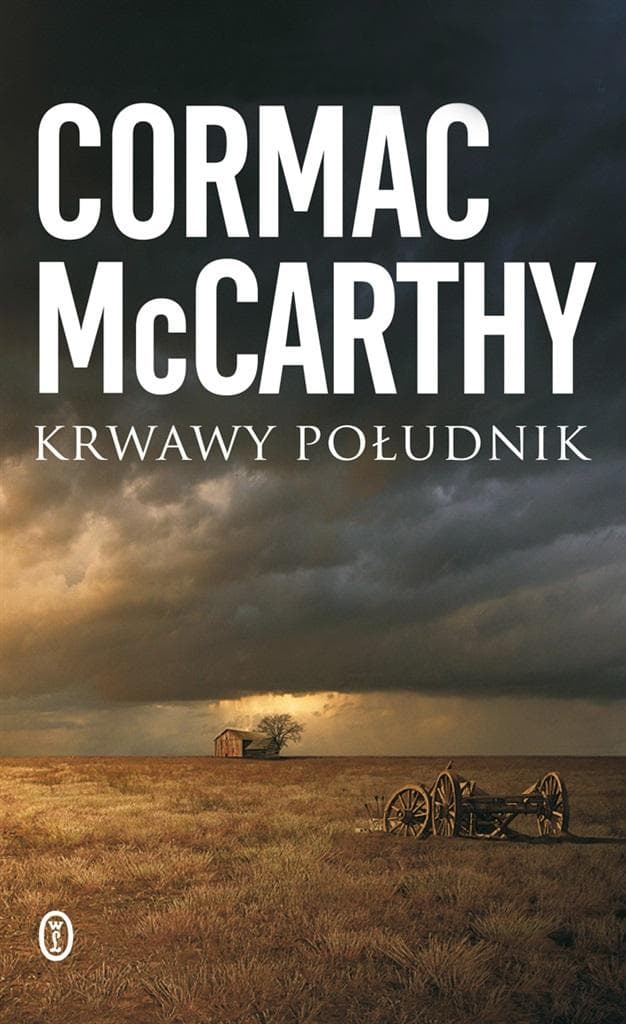 Krwawy południk Cormac McCarthy twarda oprawa, 444 strony
