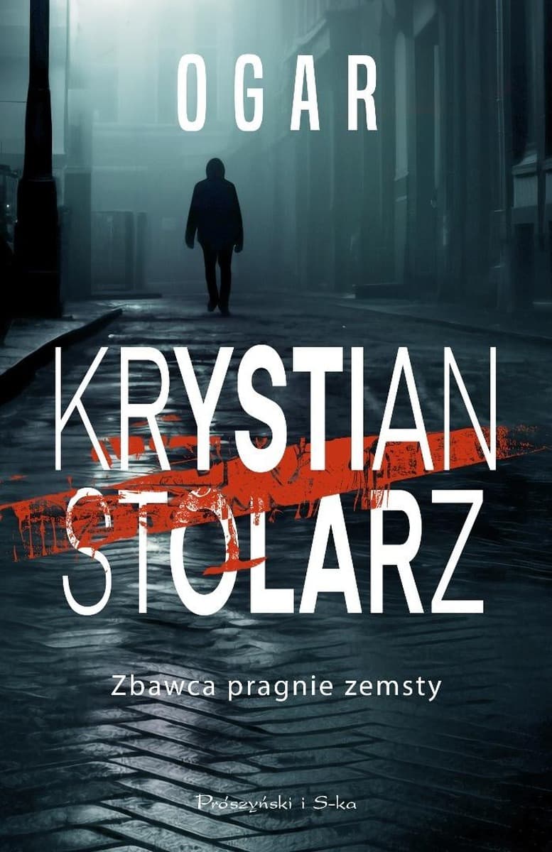 Kryminał policyjny Ogar Krystian Stolarz - Prószyński i S-ka, 296 stron
