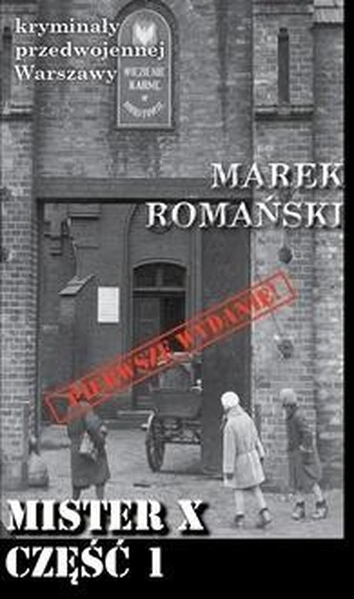 Kryminał przedwojennej Warszawy Tom 90 Mister X część 1