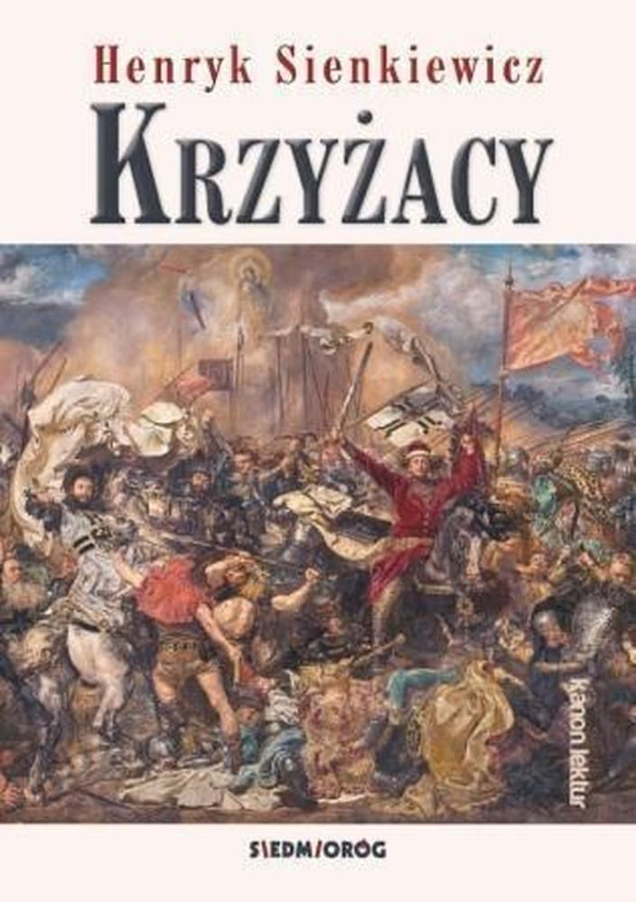 Krzyżacy Henryk Sienkiewicz wydanie Siedmioróg