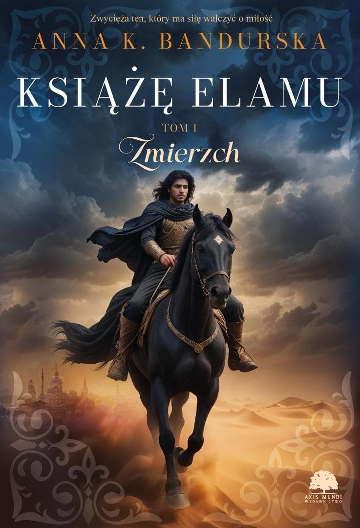 Książę Elamu Tom 1 Zmierzch Anna K. Bandurska