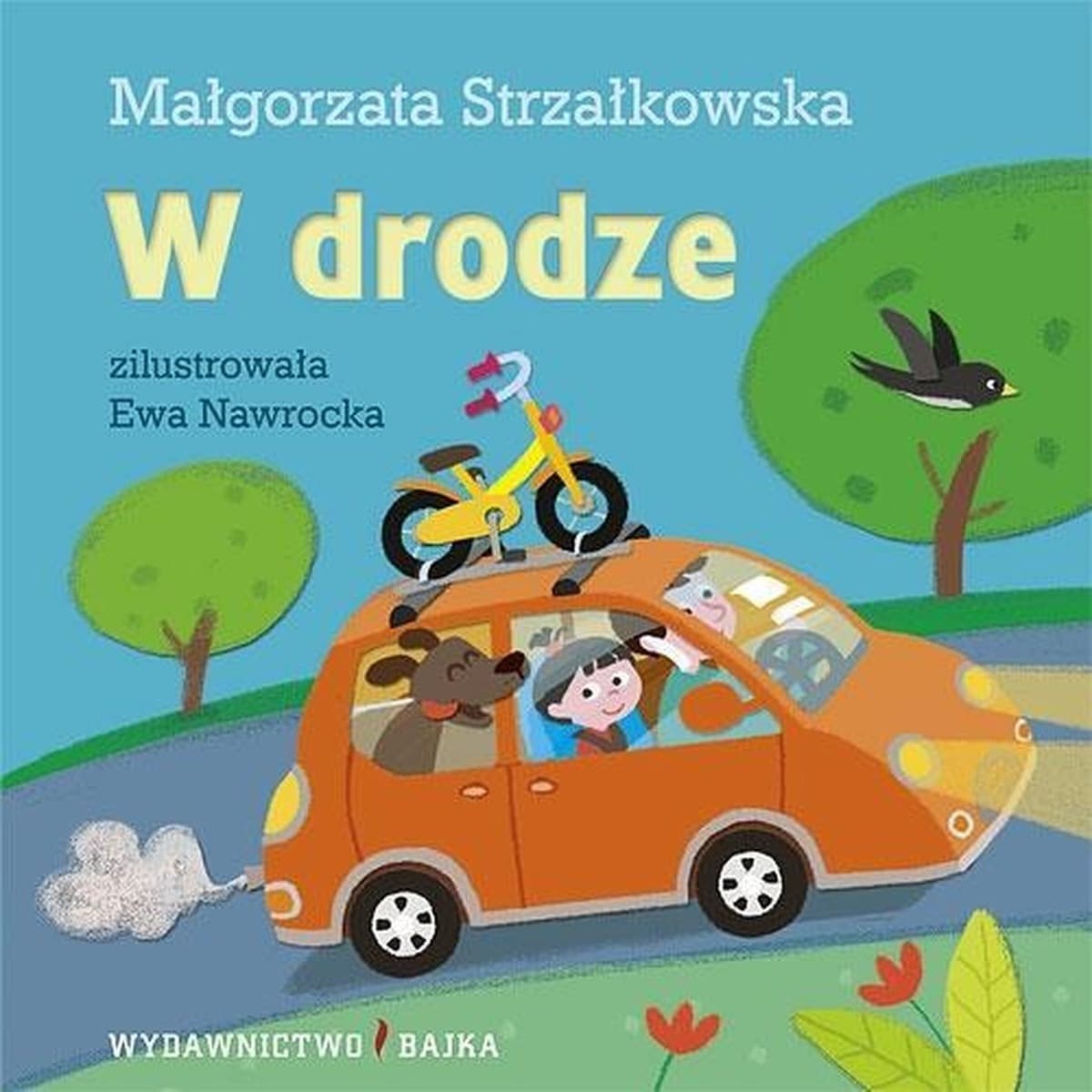 Książeczka dla Dzieci Bajka Zgadywanki dla maluszka W drodze Małgorzata Strzałkowska 16 stron
