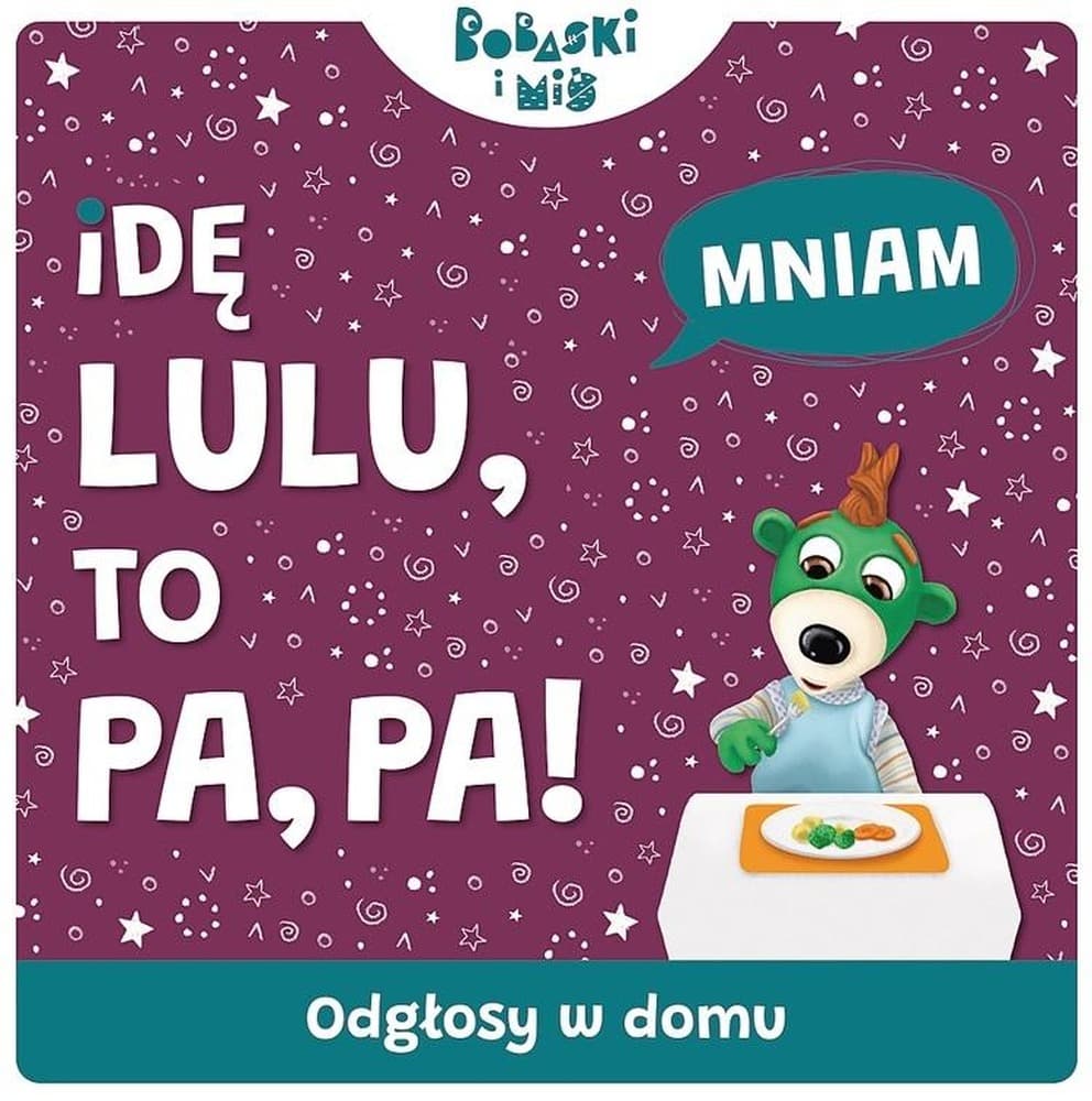 Odgłosy Domu Idę Lulu to Pa-Pa. Książka dźwiękowa dla dzieci