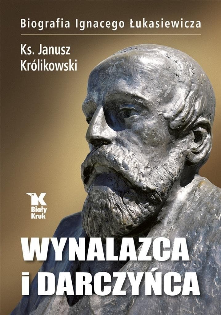 Książka Biografia Ignacego Łukasiewicza