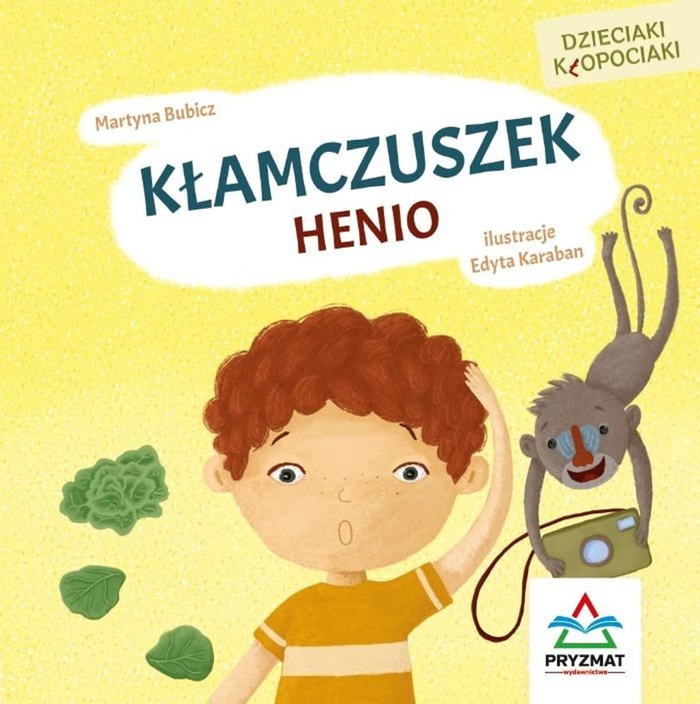 Książka dla dzieci Dzieciaki Kłopociaki Kłamczuszek Henio - Martyna Bubicz
