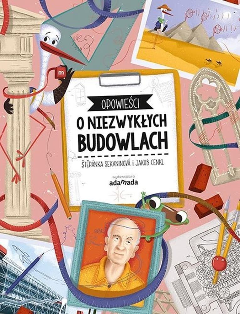 Książka dla dzieci Opowieści o Niezwykłych Budowlach