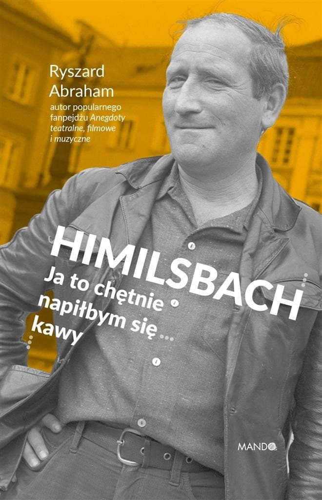 Ksiazka - Jan Himilsbach – kultowa biografia, anegdoty i PRL Jan Himilsbach