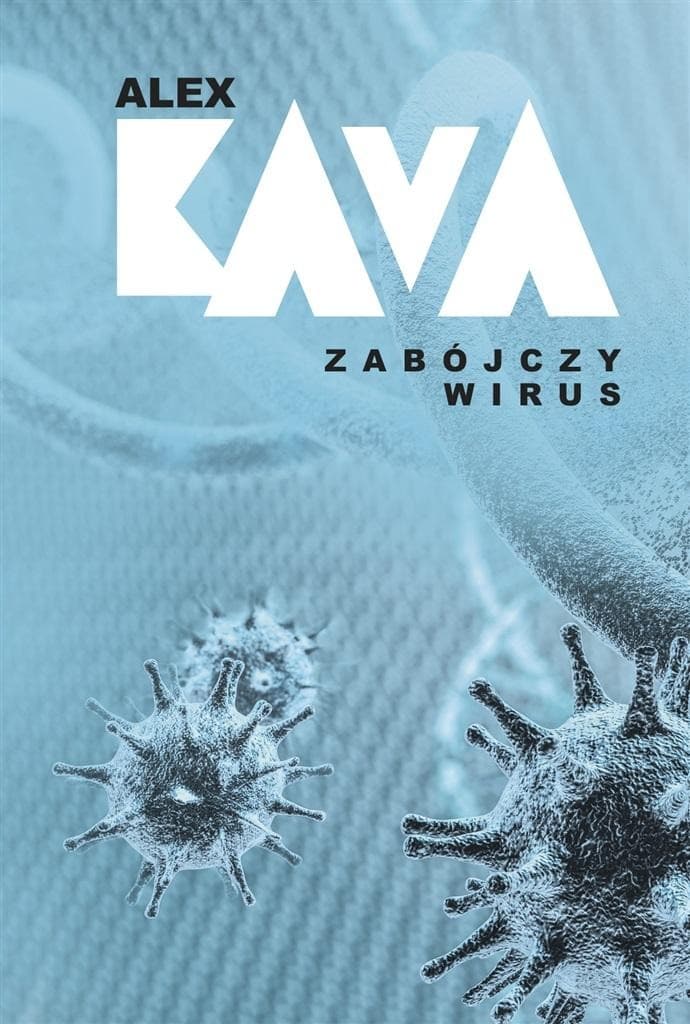 Książka kryminalna Maggie O'Dell Zabójczy wirus Alex Kava