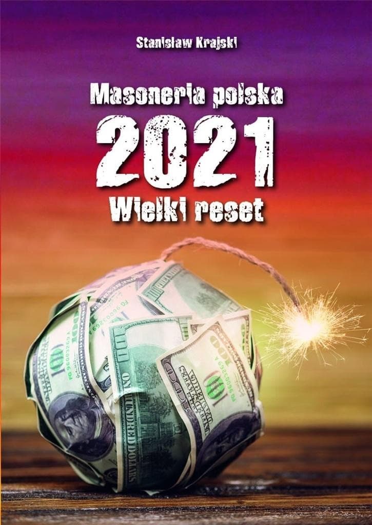 Książka: Masoneria Polska 2021 Wielki Reset
