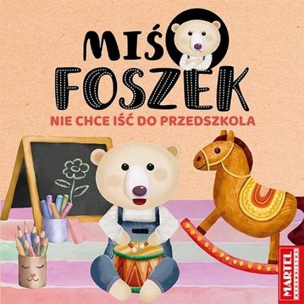 Książka Miś Foszek i jego przygody w przedszkolu - praca zbiorowa