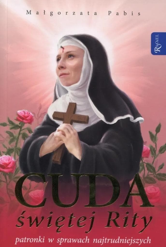 Książka o Cudach Świętej Rity wydawnictwa Rafael 150 stron