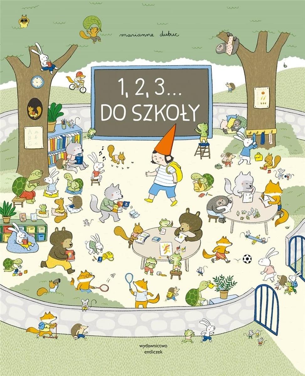 Książka obrazkowa 1, 2, 3... Do szkoły Marianne Dubuc