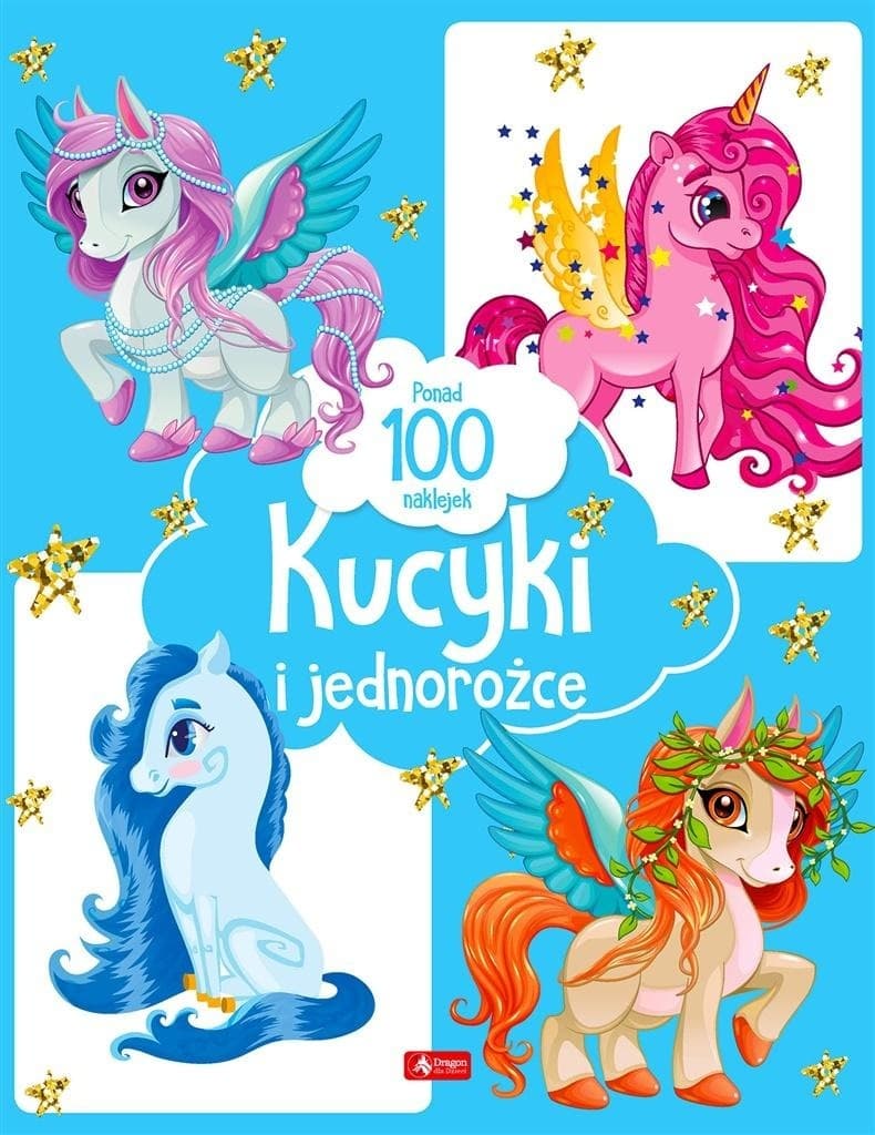 Książka z naklejkami Kucyki i Jednorożce Dragon 16 stron