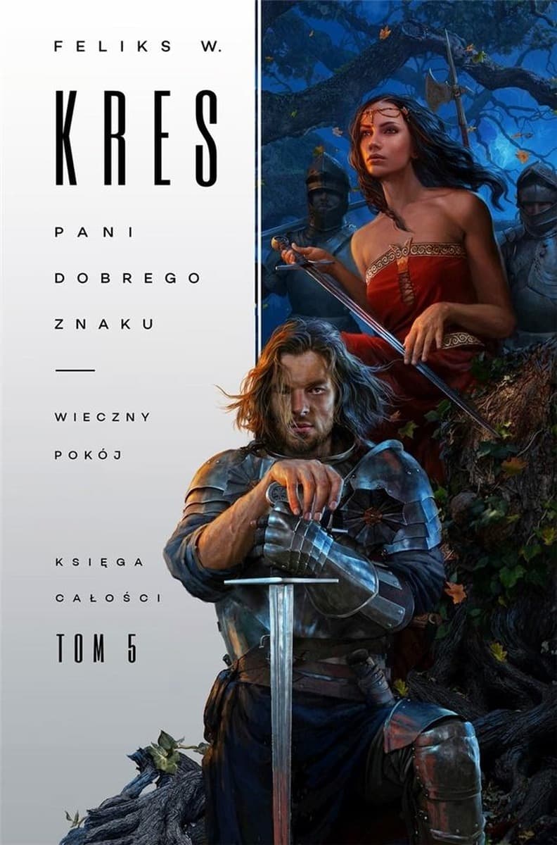 Księga Całości Tom 5 Pani Dobrego Znaku - Feliks W. Kres / Fabryka Słów
