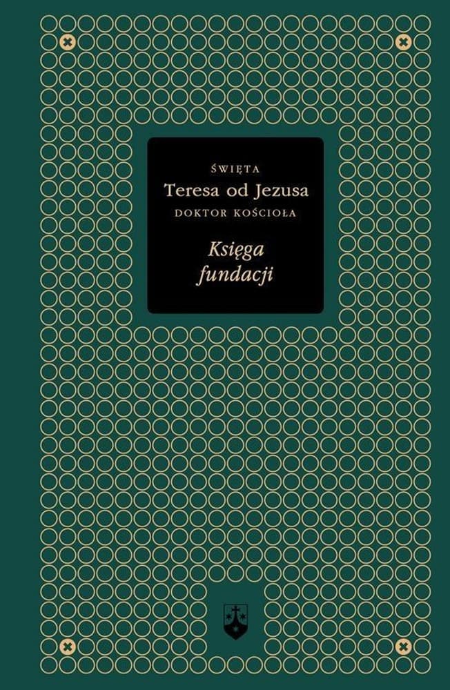 Księga Fundacji św. Teresy od Dzieciątka Jezus - wydanie w twardej oprawie