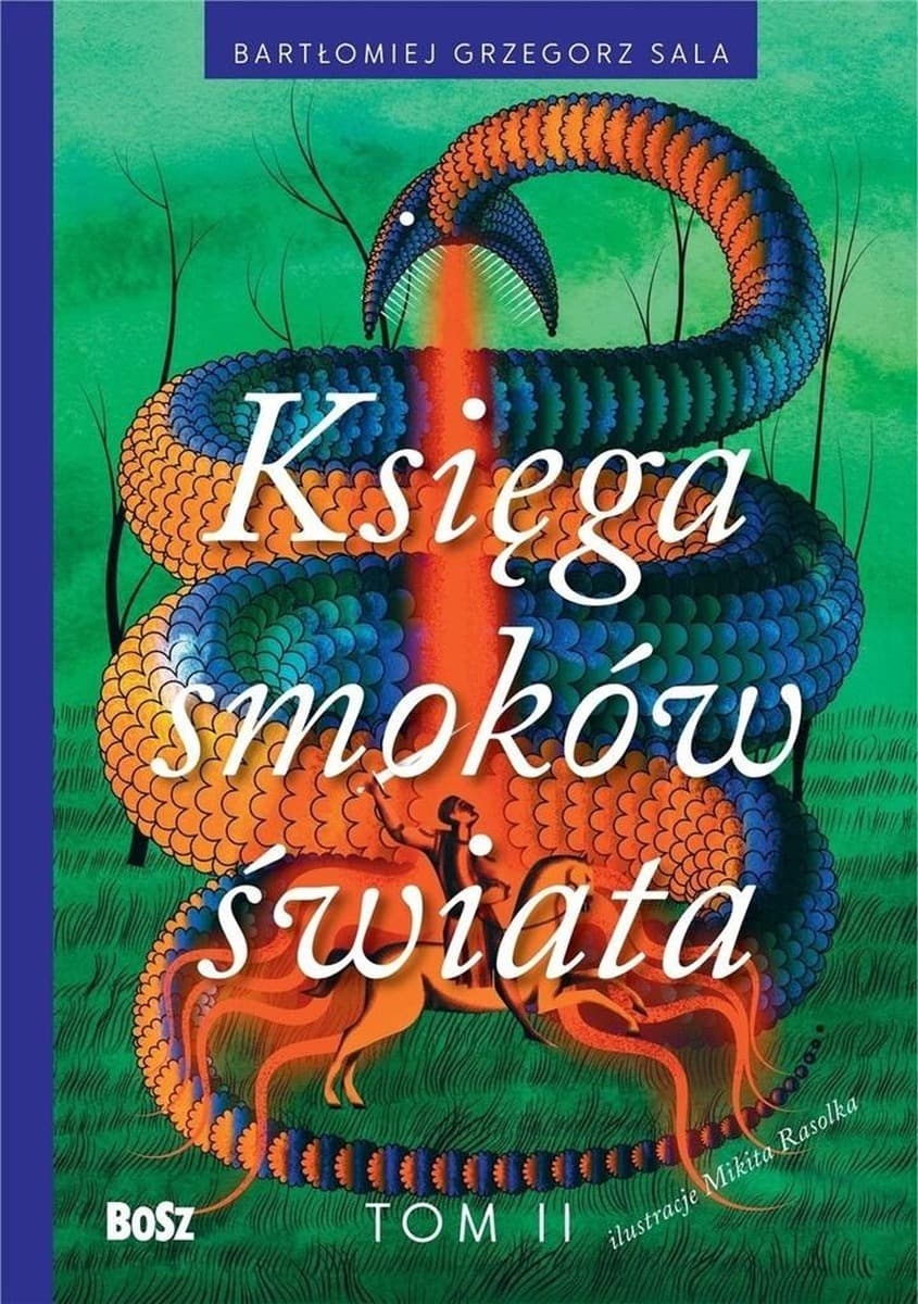 Księga smoków świata Tom 2 Bartłomiej Grzegorz Sala
