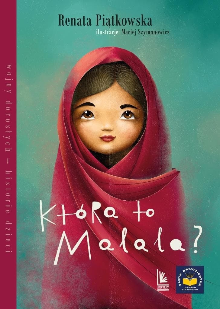 Która to Malala? Opowieść o odwadze i walce o edukację