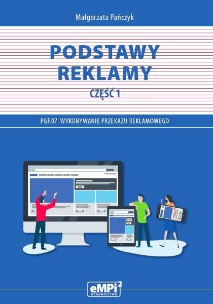 eMPi2 Kwalifikacja PGF.07 - Podstawy reklamy cz. 1. Podręcznik