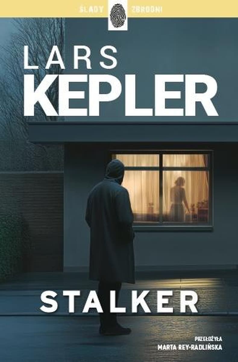 Lars Kepler: Stalker (Joona Linna, Tom 5) - powieść kryminalna