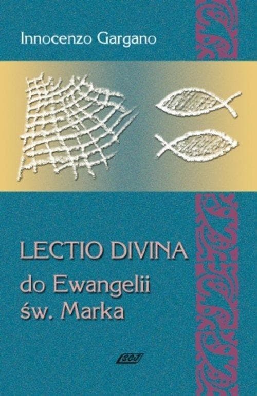 Lectio Divina 3 Rozważania Ewangelii Św. Marka